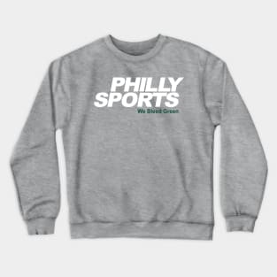 Philly Sports (Eagles) Crewneck Sweatshirt